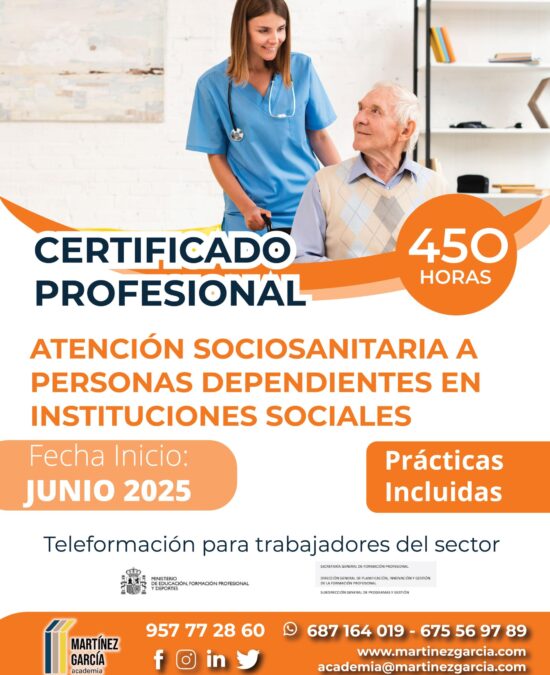 Certificado Profesional. Atención Sociosanitaria a Personas Dependientes en Instituciones Sociales -Para trabajadores-