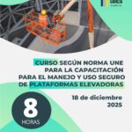Curso según norma UNE para la Capacitación para el Manejo y Uso Seguro de Plataformas Elevadoras